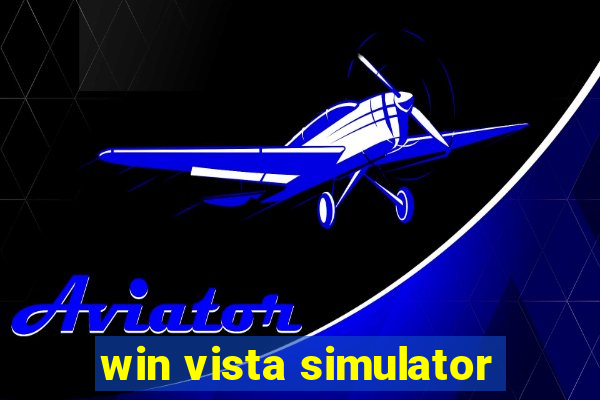 win vista simulator